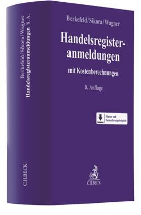 Sikora / Wagner / Berkefeld |  Handelsregisteranmeldungen | Buch |  Sack Fachmedien