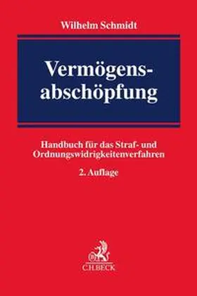Schmidt | Vermögensabschöpfung | Buch | 978-3-406-71679-9 | sack.de