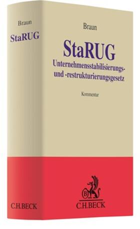 Braun / Bauch |  Unternehmensstabilisierungs- und -restrukturierungsgesetz: StaRUG  | Buch |  Sack Fachmedien