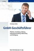 Kühn |  GmbH-Geschäftsführer | eBook | Sack Fachmedien
