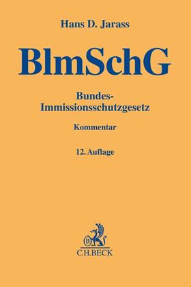 Jarass | Bundes-Immissionsschutzgesetz | Buch | 978-3-406-71751-2 | sack.de