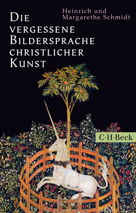 Schmidt | Die vergessene Bildersprache christlicher Kunst | Buch | 978-3-406-71829-8 | sack.de