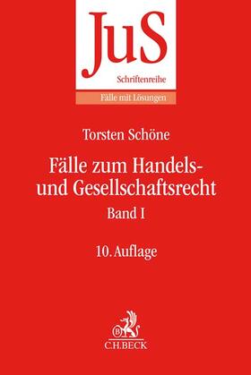 Schöne | Fälle zum Handels- und Gesellschaftsrecht Band I | Buch | 978-3-406-71895-3 | sack.de