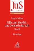 Schöne |  Fälle zum Handels- und Gesellschaftsrecht Band I | Buch |  Sack Fachmedien