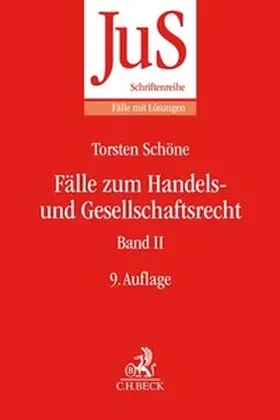 Schöne | Fälle zum Handels- und Gesellschaftsrecht. Band 02 | Buch | 978-3-406-71896-0 | www.sack.de