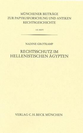 Grotkamp | Rechtsschutz im hellenistischen Ägypten | Buch | 978-3-406-71906-6 | sack.de