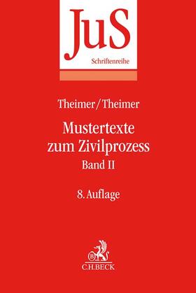 Tempel / Theimer | Theimer, C: Mustertexte zum Zivilprozess Band II | Buch | 978-3-406-71915-8 | sack.de