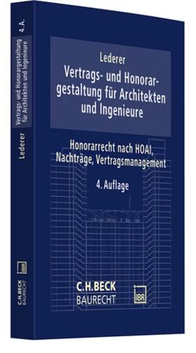 Lederer | Vertrags- und Honorargestaltung für Architekten und Ingenieure | Buch | sack.de