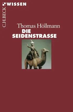Höllmann |  Die Seidenstraße | Buch |  Sack Fachmedien