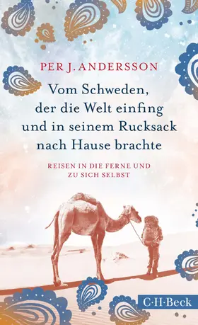 Andersson |  Vom Schweden, der die Welt einfing und in seinem Rucksack nach Hause brachte | eBook | Sack Fachmedien