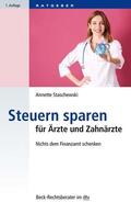 Staschewski |  Steuern sparen für Ärzte und Zahnärzte | eBook | Sack Fachmedien