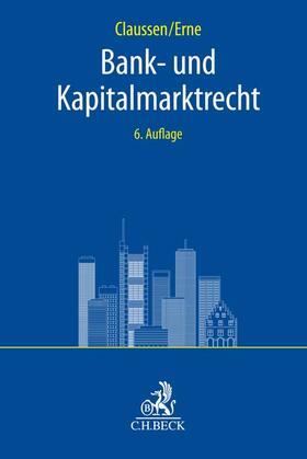 Claussen / Erne |  Bank- und Kapitalmarktrecht | Buch |  Sack Fachmedien