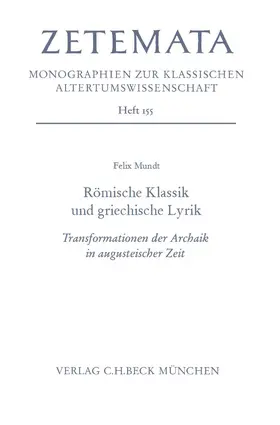 Mundt |  Römische Klassik und griechische Lyrik | Buch |  Sack Fachmedien