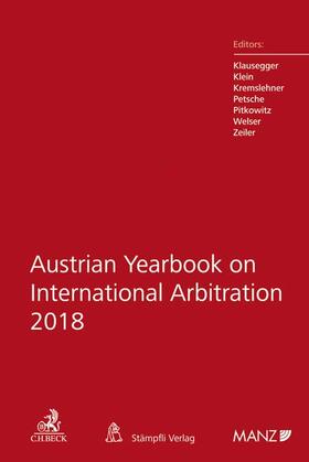 Klausegger / Klein / Kremslehner | Austrian Yearbook on International Arbitration 2018 | Buch | 978-3-406-72285-1 | sack.de