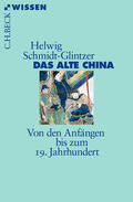 Schmidt-Glintzer |  Das alte China | Buch |  Sack Fachmedien