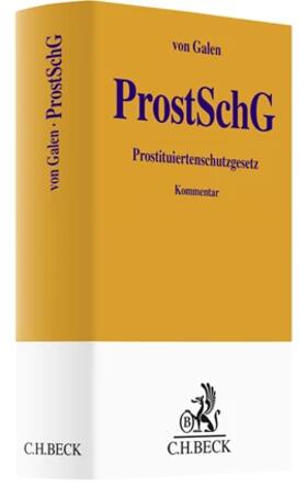 von Galen | Prostituiertenschutzgesetz: ProstSchG | Buch | 978-3-406-72338-4 | sack.de