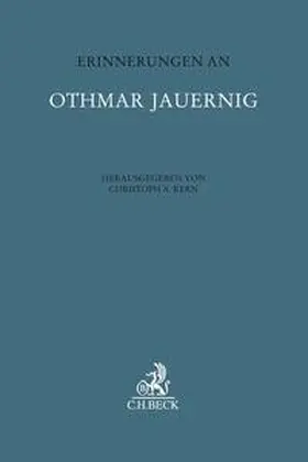 Kern / Jauernig | Erinnerungen an Othmar Jauernig | Buch | 978-3-406-72389-6 | sack.de