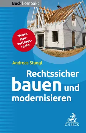 Stangl |  Rechtssicher bauen und modernisieren | Buch |  Sack Fachmedien