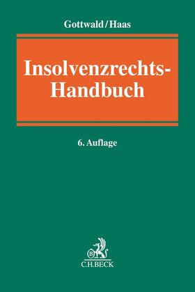Gottwald / Haas |  Insolvenzrechts-Handbuch | Buch |  Sack Fachmedien