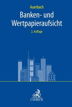 Auerbach | Banken- und Wertpapieraufsicht | Buch | 978-3-406-72428-2 | sack.de