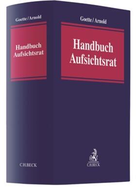 Arnold / Goette | Handbuch Aufsichtsrat | Buch | 978-3-406-72433-6 | sack.de
