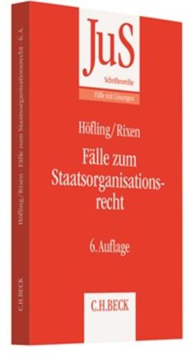Höfling / Rixen | Fälle zum Staatsorganisationsrecht | Buch | 978-3-406-72445-9 | sack.de