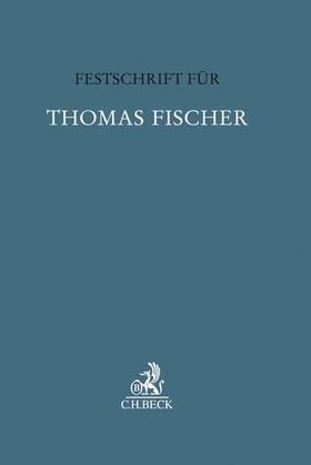 Barton / Eschelbach / Hettinger | Festschrift für Thomas Fischer | Buch | 978-3-406-72459-6 | sack.de