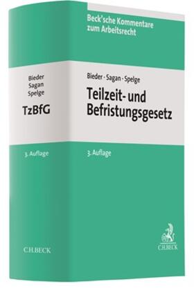Bieder / Sagan / Spelge | Teilzeit- und Befristungsgesetz: TzBfG  | Buch | 978-3-406-72469-5 | sack.de