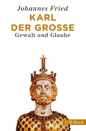 Fried |  Karl der Große | Buch |  Sack Fachmedien