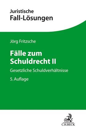 Fritzsche | Fälle zum Schuldrecht II | Buch | 978-3-406-72549-4 | sack.de