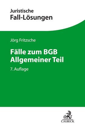 Fritzsche | Fälle zum BGB Allgemeiner Teil | Buch | 978-3-406-72550-0 | sack.de