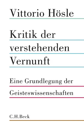 Hösle |  Kritik der verstehenden Vernunft | Buch |  Sack Fachmedien