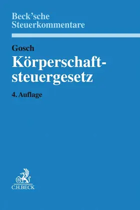 Gosch / Bauschatz / Förster |  Körperschaftsteuergesetz: KStG | Buch |  Sack Fachmedien