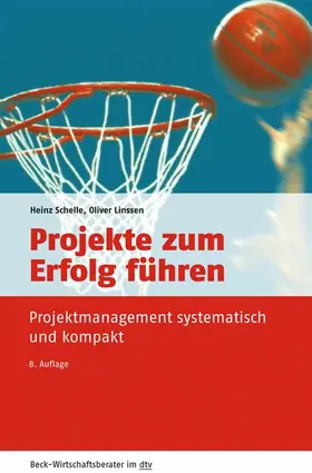 Schelle / Linssen |  Projekte zum Erfolg führen | eBook | Sack Fachmedien