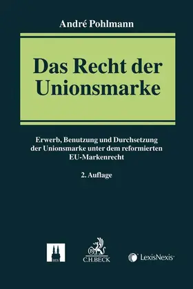 Pohlmann |  Das Recht der Unionsmarke | Buch |  Sack Fachmedien