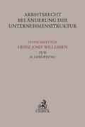 Bepler / Hohenstatt / Preis |  Arbeitsrecht bei Änderung der Unternehmensstruktur | Buch |  Sack Fachmedien
