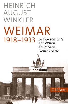 Winkler | Winkler, H: Weimar 1918-1933 | Buch | 978-3-406-72692-7 | sack.de