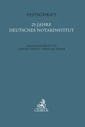 Limmer / Hertel / Herrler |  Festschrift 25 Jahre Deutsches Notarinstitut | Buch |  Sack Fachmedien