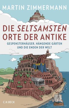 Zimmermann | Die seltsamsten Orte der Antike | E-Book | sack.de