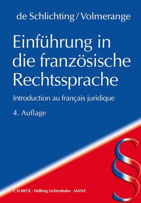 Schlichting / Volmerange |  Einführung in die französische Rechtssprache | Buch |  Sack Fachmedien