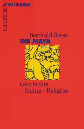 Riese | Die Maya | Buch | 978-3-406-72724-5 | www.sack.de