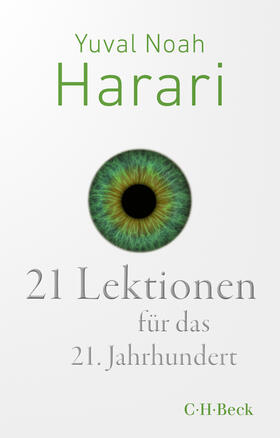Harari | 21 Lektionen für das 21. Jahrhundert | Buch | 978-3-406-72778-8 | sack.de