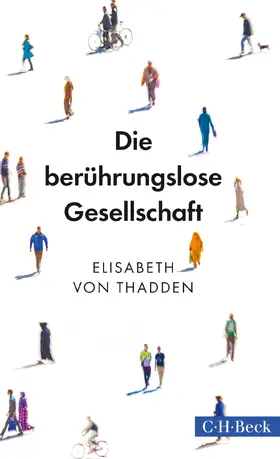 Thadden |  Die berührungslose Gesellschaft | Buch |  Sack Fachmedien