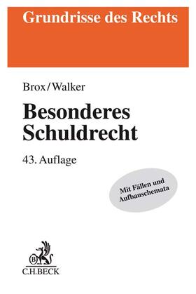 Brox / Walker | Besonderes Schuldrecht | Buch | 978-3-406-72817-4 | sack.de
