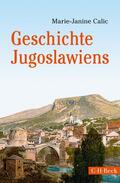 Calic |  Geschichte Jugoslawiens | Buch |  Sack Fachmedien