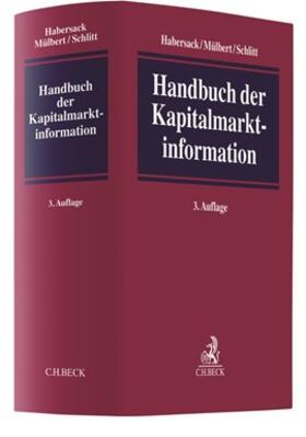Habersack / Mülbert / Schlitt | Handbuch der Kapitalmarktinformation | Buch | 978-3-406-72870-9 | sack.de