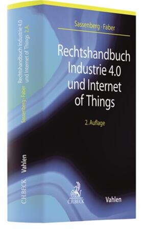 Sassenberg / Faber / Bodungen |  Rechtshandbuch Industrie 4.0 und Internet of Things | Buch |  Sack Fachmedien