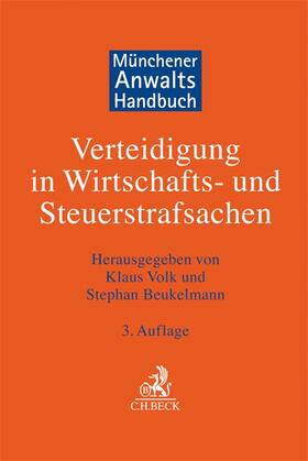 Volk / Beukelmann |  Münchener Anwaltshandbuch Verteidigung in Wirtschafts- und Steuerstrafsachen | Buch |  Sack Fachmedien