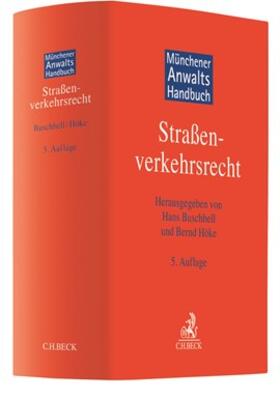 Buschbell / Höke | Münchener Anwaltshandbuch Straßenverkehrsrecht | Buch | 978-3-406-72938-6 | sack.de