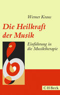Kraus |  Die Heilkraft der Musik | Buch |  Sack Fachmedien